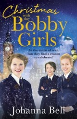 Christmas with the Bobby Girls - Johanna Bell - 9781529334234