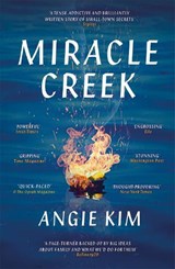 Miracle Creek - Angie Kim - 9781529335415