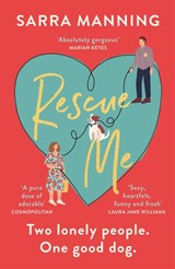 Rescue Me - Sarra Manning - 9781529336580