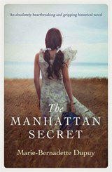 The Manhattan Secret - Marie-Bernadette Dupuy - 9781529338249