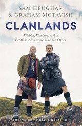Clanlands - Sam Heughan ; Graham McTavish - 9781529342000