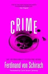 Crime - Ferdinand von Schirach - 9781529345766