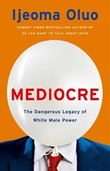 Mediocre - Ijeoma Oluo - 9781529353808