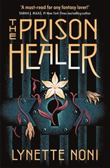 The Prison Healer - Lynette Noni - 9781529360400