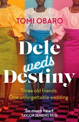 Dele Weds Destiny - Tomi Obaro - 9781529366808