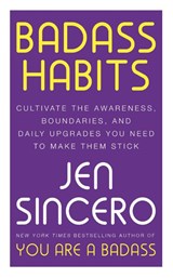 Badass Habits - Jen Sincero - 9781529367157