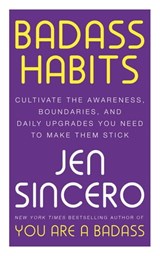 Badass Habits - Jen Sincero - 9781529367164
