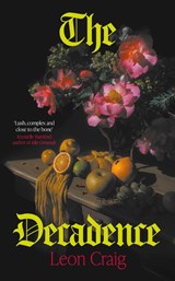 The Decadence - Leon Craig - 9781529371758
