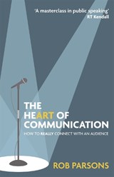 The Heart of Communication - Rob Parsons - 9781529373417