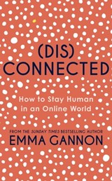 Disconnected - Emma Gannon - 9781529373721