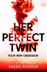 Her Perfect Twin - Sarah Bonner - 9781529382716