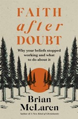 Faith after Doubt - Brian D. McLaren - 9781529384468