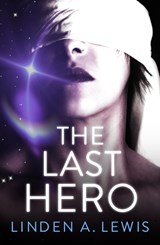 The Last Hero - Linden A. Lewis - 9781529387001
