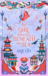 The Girl Who Fell Beneath the Sea - Axie Oh - 9781529391732