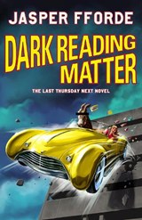 Dark Reading Matter - Jasper Fforde - 9781529393699