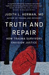 Truth and Repair - Judith Herman - 9781529395037