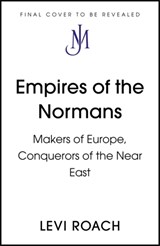 Empires of the Normans - Levi Roach - 9781529398465