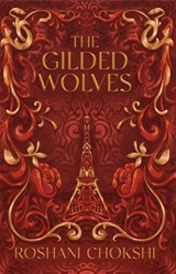 The Gilded Wolves - Roshani Chokshi - 9781529399127