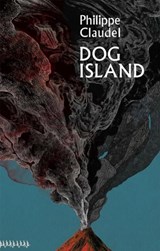 Dog Island - Philippe Claudel - 9781529400649