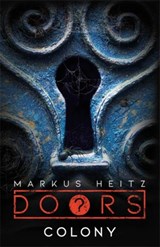 Doors: Colony - Markus Heitz - 9781529402346