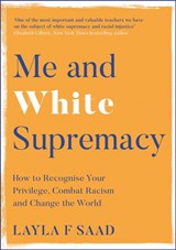 Me and White Supremacy | Layla Saad | 