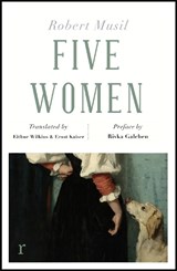 Five Women (riverrun editions) - Robert Musil - 9781529405484