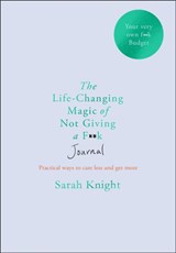 The Life-changing Magic of Not Giving a F**k Journal - Sarah Knight - 9781529406337