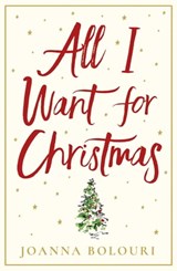 All I Want for Christmas - Joanna Bolouri - 9781529406917