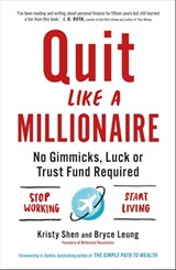 Quit Like a Millionaire - Bryce Leung ; Kristy Shen - 9781529407174