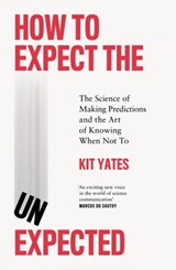How to Expect the Unexpected - Kit Yates - 9781529408706
