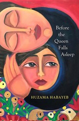 Before the Queen Falls Asleep - Huzama Habayeb - 9781529415650
