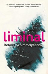 Liminal - Roland Schimmelpfennig - 9781529418699