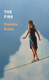 The Fire - Daniela Krien - 9781529421408