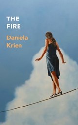The Fire - Daniela Krien - 9781529421415