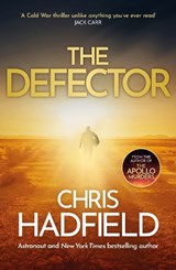 The Defector - Chris Hadfield - 9781529423136