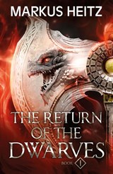 The Return of the Dwarves Book 1 - Markus Heitz - 9781529424867