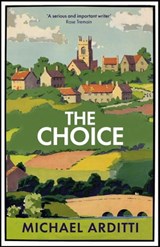 The Choice - Michael Arditti - 9781529425772
