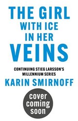 The Girl with Ice in her Veins - Karin Smirnoff - 9781529427134