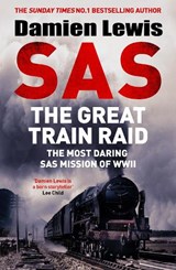 SAS The Great Train Raid - Damien Lewis - 9781529441185