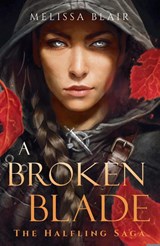 A Broken Blade - Melissa Blair - 9781529447996