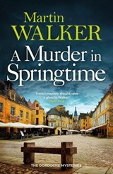 A Murder in Springtime - Martin Walker - 9781529448658