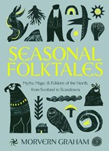 Seasonal Folktales - Morvern Graham - 9781529449136