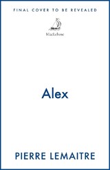 Alex - Pierre Lemaitre - 9781529453201