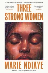 Three Strong Women - Marie NDiaye - 9781529454628