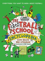 The Football School Encyclopedia - Alex Bellos ; Ben Lyttleton - 9781529507584