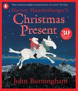 Harvey Slumfenburger's Christmas Present - John Burningham - 9781529508406