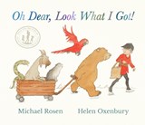 Oh Dear, Look What I Got! - Michael Rosen - 9781529510898