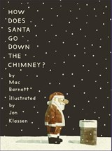 How Does Santa Go Down the Chimney? - Mac Barnett - 9781529512779