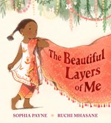 The Beautiful Layers of Me - Sophia Payne - 9781529513974