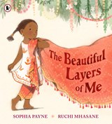 The Beautiful Layers of Me - Sophia Payne - 9781529532043